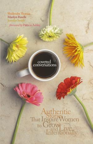 Book cover of Coveted Conversations: Authentic Stories that Inspire Women to Grow and Live Intentionally