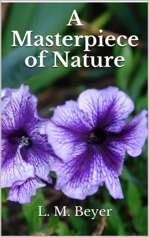 Cover of the book A Masterpiece of Nature by Lynn Raye Harris