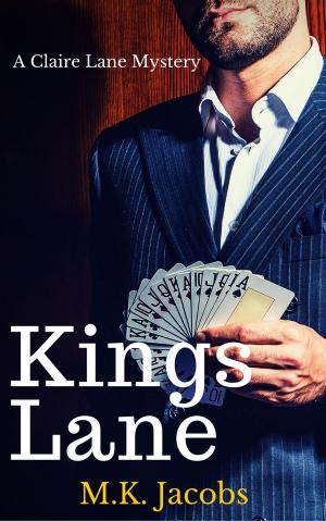 Cover of the book Kings Lane by M.K. Jacobs
