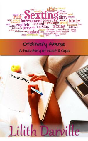 Cover of the book Ordinary Abuse: A True Story of Incest & Rape by George Bissett