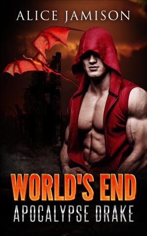 bigCover of the book World's End Apocalypse Drake Book 1 by 