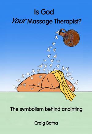 Book cover of Is God Your Massage Therapist?