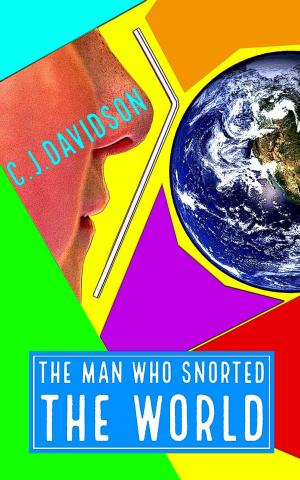 Cover of the book The Man Who Snorted The World by Cricket Monet