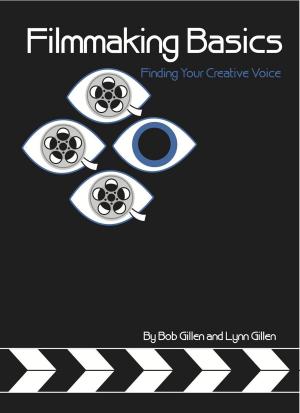 Book cover of Filmmaking Basics: Finding Your Creative Voice