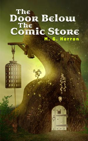 Cover of the book The Door Below the Comic Store by Kathrine Kautzman