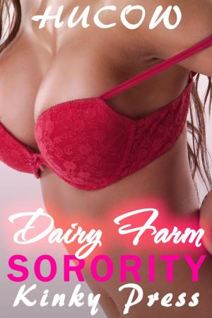 Cover of the book Dairy Farm Sorority by Chera Zade, Hedon Press, Kinky Press