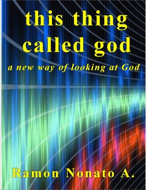 Cover of the book This Thing Called God by AtheistSocial