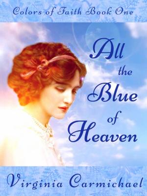 Cover of the book All the Blue of Heaven by Vered Ehsani