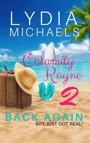 Cover of the book Calamity Rayne II: Back Again by Erika Reed