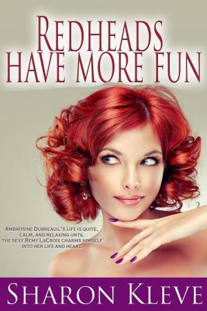 Cover of the book Redheads Have More Fun by Sharon Kleve