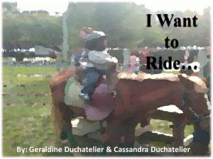 Cover of I Want to Ride...