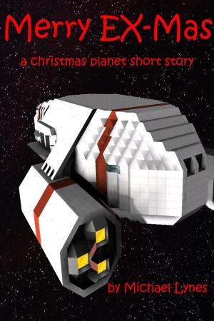 Cover of the book Merry EX-mas by Michael Lynes