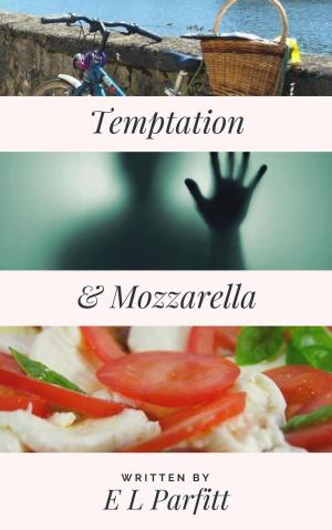 Cover of the book Temptation & Mozzarella by L.A. Tripp
