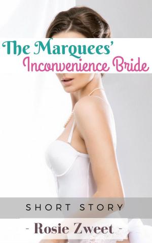 Cover of the book The Marquees’ Inconvenience Bride by Lisa Prysock