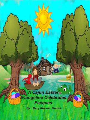 Book cover of A Cajun Easter Evangeline Celebrates Pacques