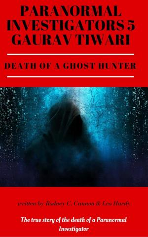 Book cover of Paranormal Investigators 5 Gaurav Tiwari Death of a Ghost Hunter