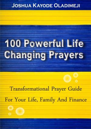 Book cover of 100 Powerful Life Changing Prayers