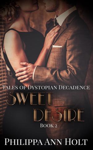 Cover of the book Sweet Desire by P. A. Holt, Philippa Ann Holt