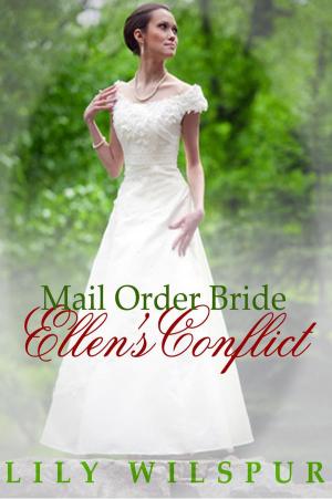 Cover of the book Mail Order Bride - Ellen’s Conflict by Isabelle Arocho