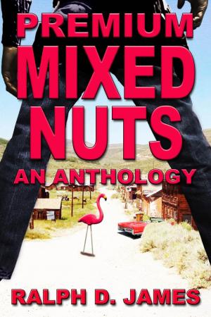 bigCover of the book Premium Mixed Nuts - An Anthology by 