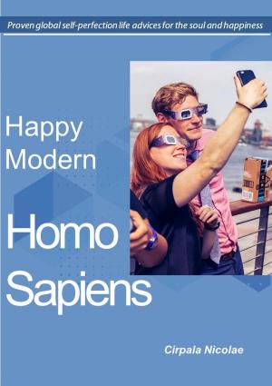 Cover of the book Happy Modern Homo Sapiens by Annette M. Eckart
