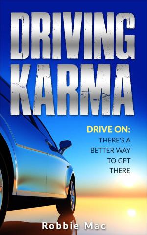 bigCover of the book Driving Karma: There's a Better Way to Get There by 