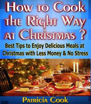 Book cover of How to Cook the Right Way at Christmas ?