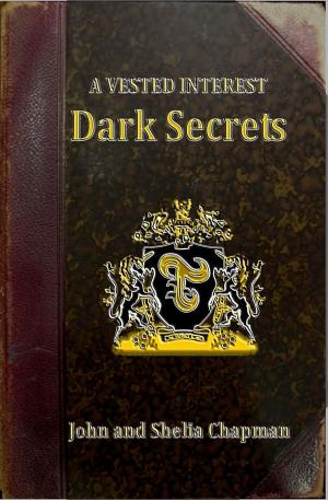 Book cover of A Vested Interest - Dark Secrets