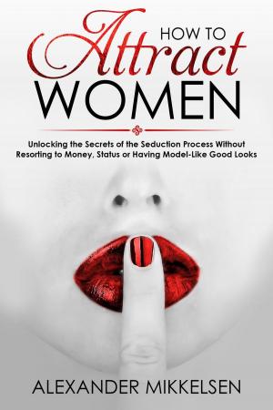 bigCover of the book How to Attract Women by 