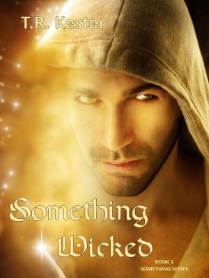Cover of the book Something Wicked by Isabel Chloe