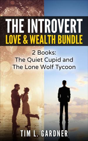 bigCover of the book The Introvert Love & Wealth Bundle: 2 Books: The Quiet Cupid and The Lone Wolf Tycoon by 
