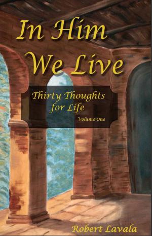 Cover of the book In Him We Live by Paolo Arpesani