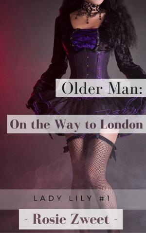Book cover of Older Man: On the Way to London (Lady Lily #1)