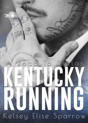 Cover of the book Kentucky Running: A Road to Dallas by Amanda Meredith