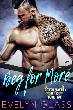 Cover of the book Beg for More by Evelyn Glass