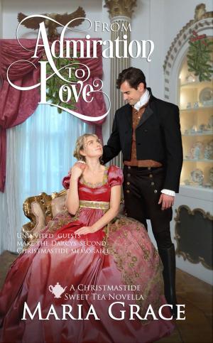 Cover of the book From Admiration to Love by Abigail Reynolds, Susan Mason-Milks, Mary Simonsen, Maria Grace