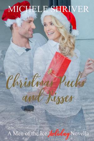 Cover of the book Christmas Pucks and Kisses by Michele Shriver