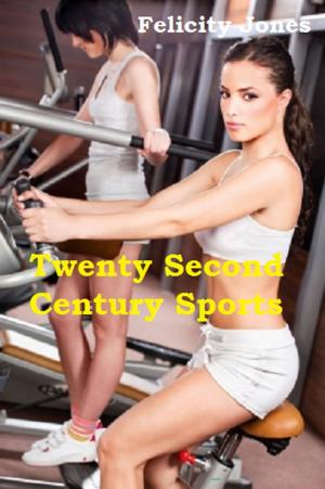 Cover of the book Twenty Second Century Sports by Icy Rivers