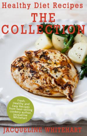 Cover of the book Healthy Diet Recipes - The Collection by Alyssa Shaffer, The Editors of Prevention