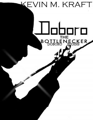 Cover of the book Doboro the Bottlenecker: Doboro Begins by Les D. Crause