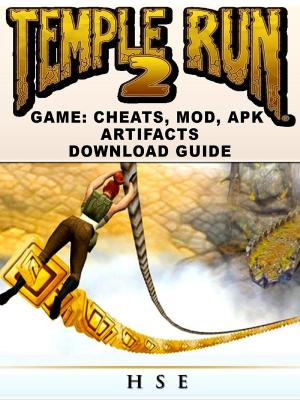 Cover of the book Temple Run 2 Game Cheats, Mods, APK Artifacts Download Guide by GamerGuides.com