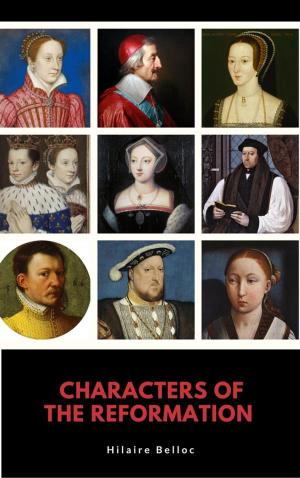 Cover of the book Characters of the Reformation by Garden Stone