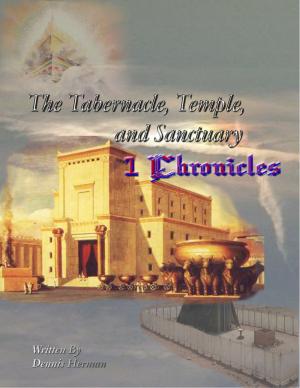Book cover of The Tabernacle, Temple, and Sanctuary: 1 Chronicles