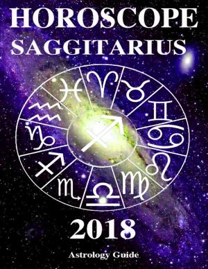 Cover of the book Horoscope 2018 - Saggitarius by Matthew Harrington