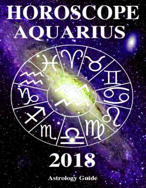 Cover of the book Horoscope 2018 - Aquarius by Joy Reilly