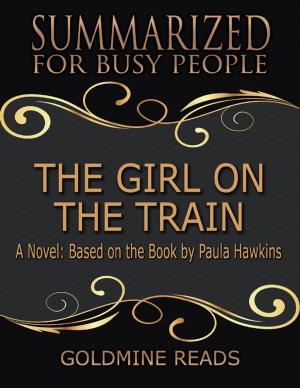 Book cover of The Girl On the Train - Summarized for Busy People: A Novel: Based on the Book by Paula Hawkins