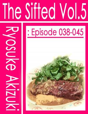 bigCover of the book The Sifted Vol.5: Episode 038-045 by 
