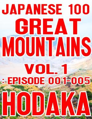 Book cover of Japanese 100 Great Mountains Vol.1: Episode 001-005