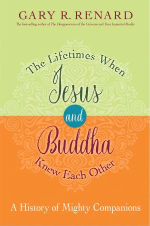 Cover of the book The Lifetimes When Jesus and Buddha Knew Each Other by Lesley Garner