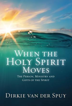Book cover of When the Holy Spirit Moves (eBook)